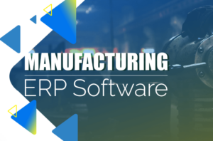 Manufacturing ERP Software